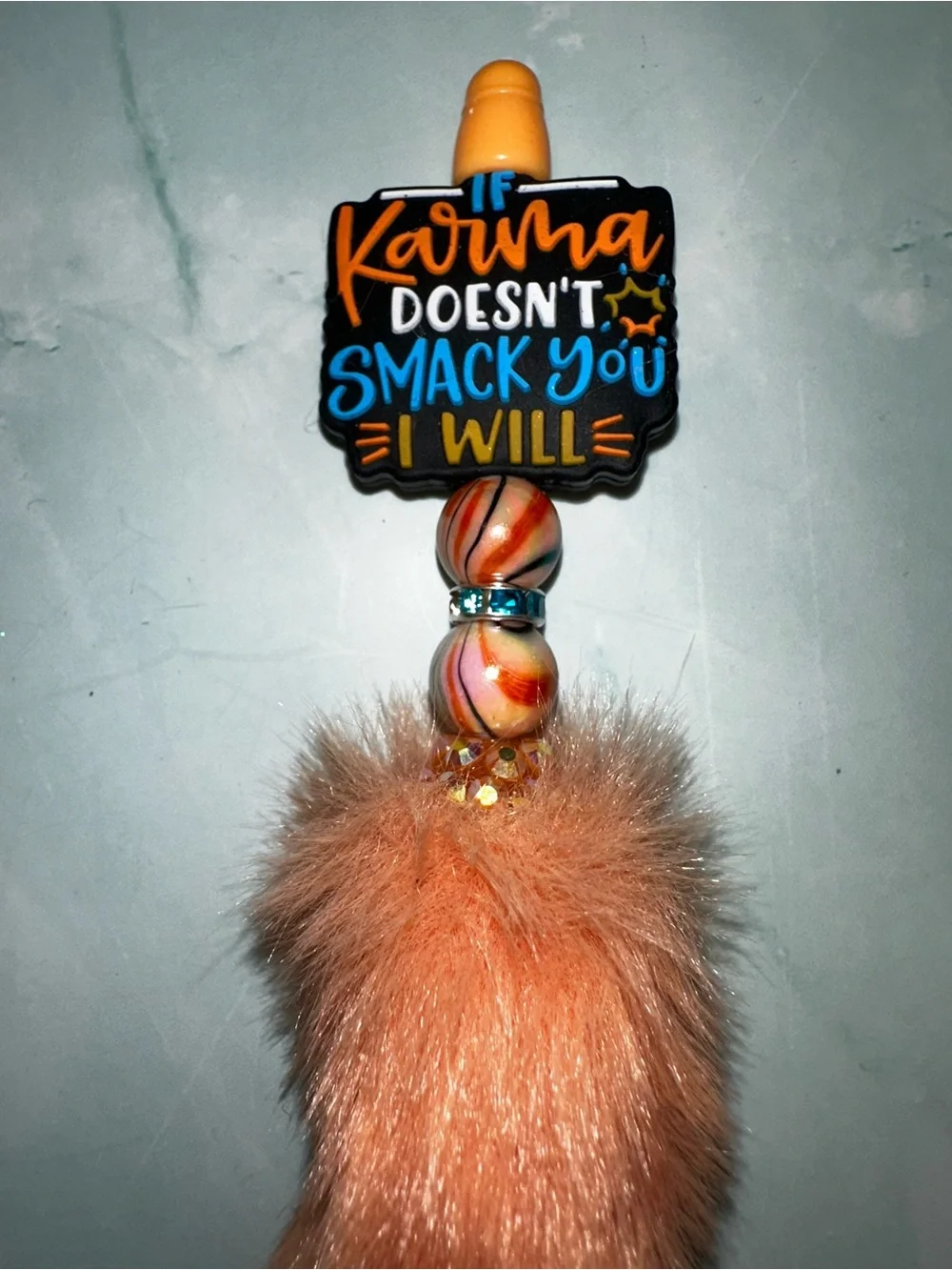 Karma Doesnt Smack You I Will Orange Furry Charm Pen - Women Accessories